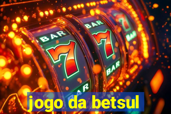 jogo da betsul